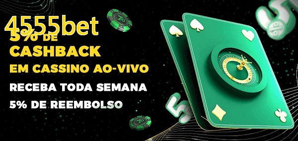 Promoções do cassino ao Vivo 4555bet